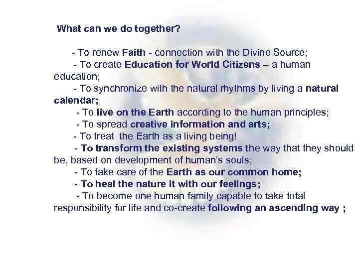 What can we do together? - To renew Faith - connection with the Divine
