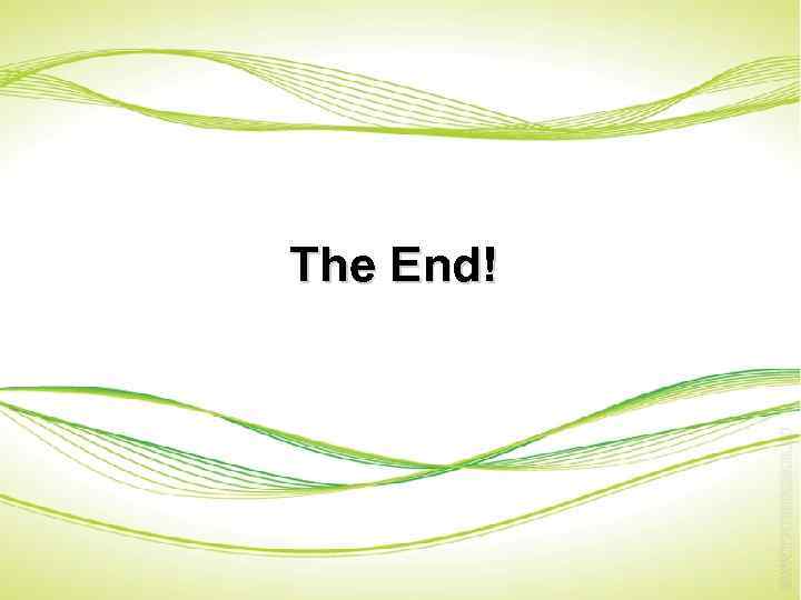 The End! 