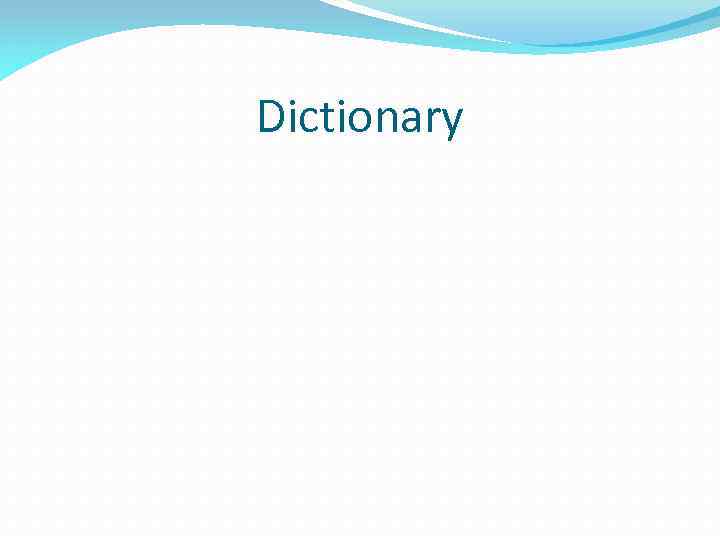 Dictionary 