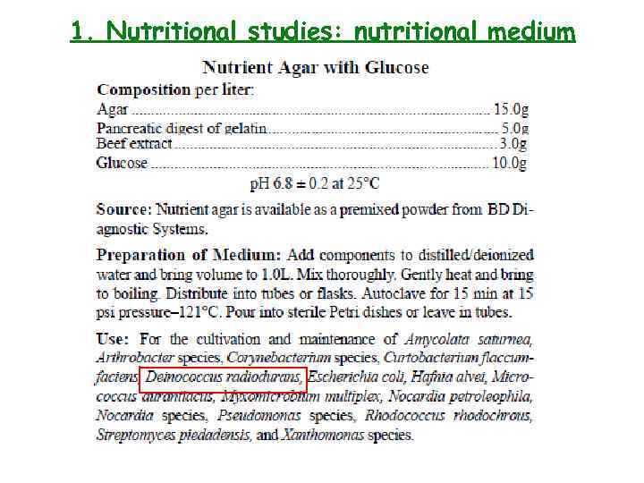 1. Nutritional studies: nutritional medium 