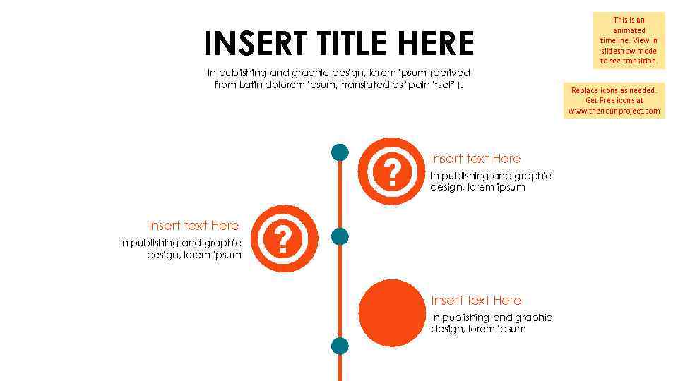 INSERT TITLE HERE In publishing and graphic design, lorem ipsum (derived from Latin dolorem