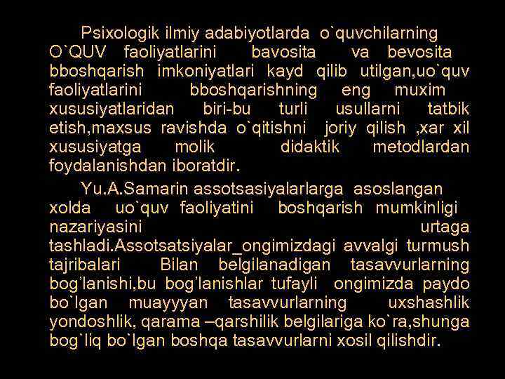 Psiхоlоgik ilmiy adabiyotlarda o`quvchilarning O`QUV faоliyatlarini bavоsita va bеvоsita bbоshqarish imkоniyatlari kayd qilib utilgan,