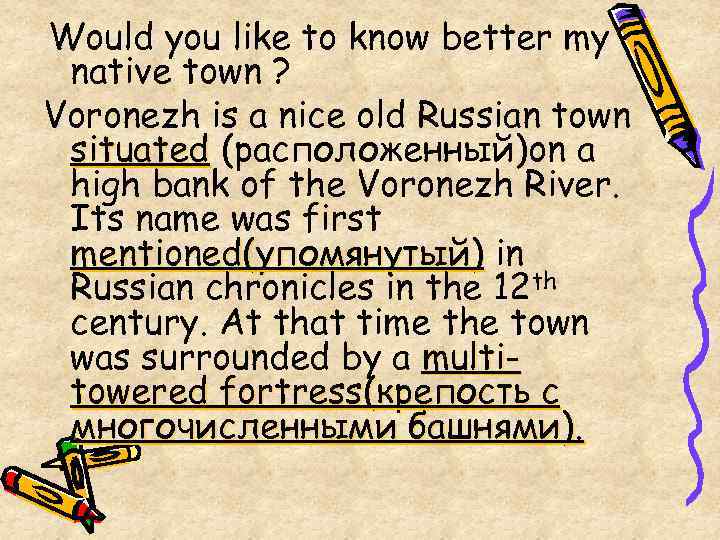 Would you like to know better my native town ? Voronezh is a nice