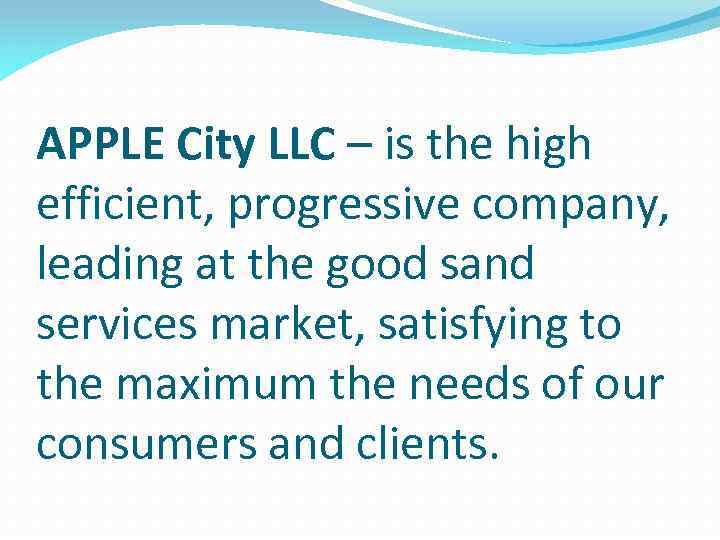 APPLE City LLC – is the high efficient, progressive company, leading at the good