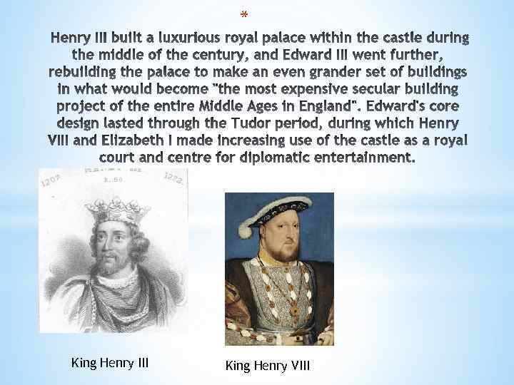* King Henry III King Henry VIII 