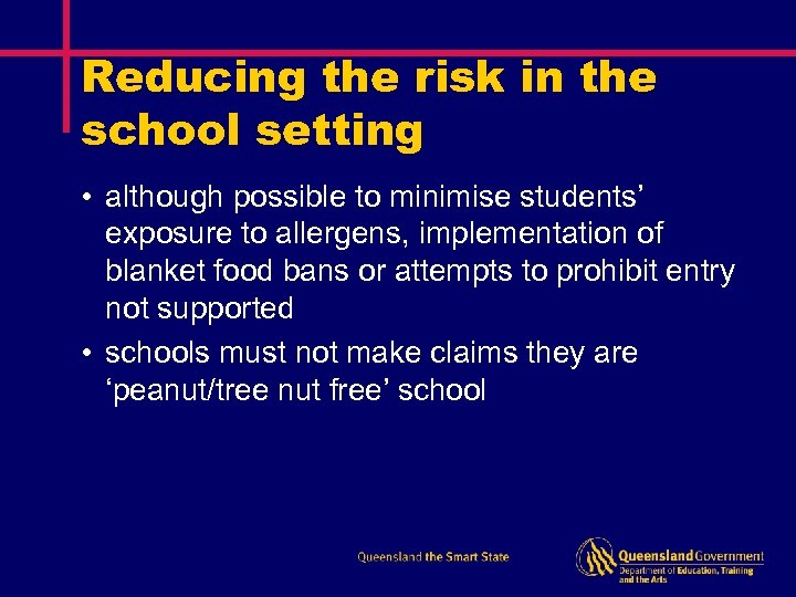 Reducing the risk in the school setting • although possible to minimise students’ exposure