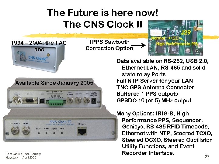 The Future is here now! The CNS Clock II 1994 – 2004: the TAC