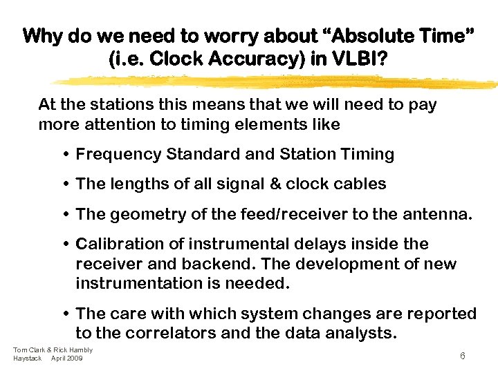 Why do we need to worry about “Absolute Time” (i. e. Clock Accuracy) in