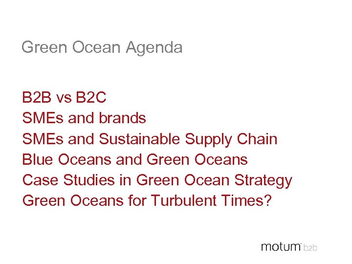 Green Ocean Agenda B 2 B vs B 2 C SMEs and brands SMEs