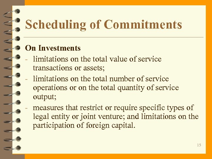 Scheduling of Commitments On Investments - limitations on the total value of service transactions