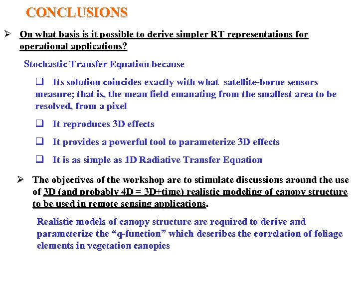 CONCLUSIONS Ø On what basis is it possible to derive simpler RT representations for