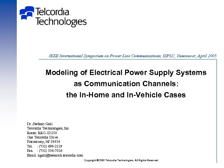 IEEE International Symposium on Power Line Communications, ISPLC, Vancouver, April 2005 Modeling of Electrical