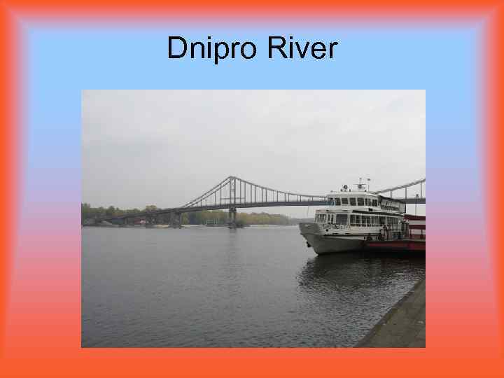 Dnipro River 