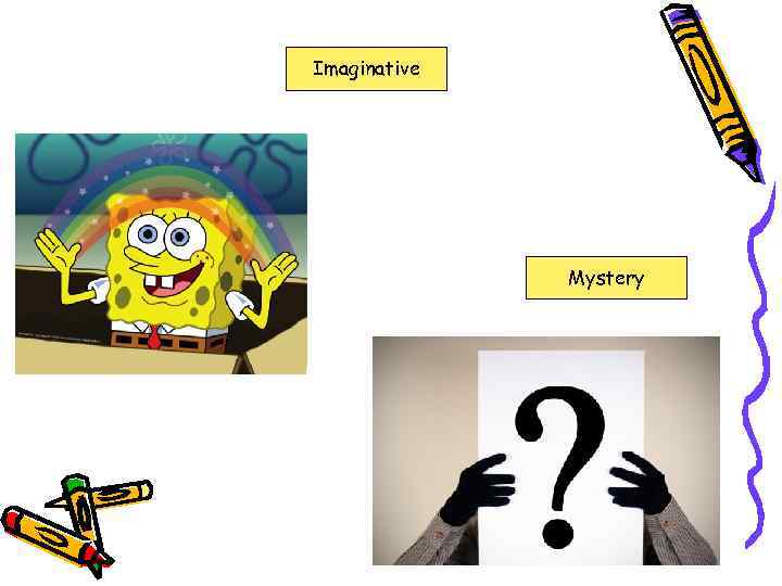 Imaginative Mystery 
