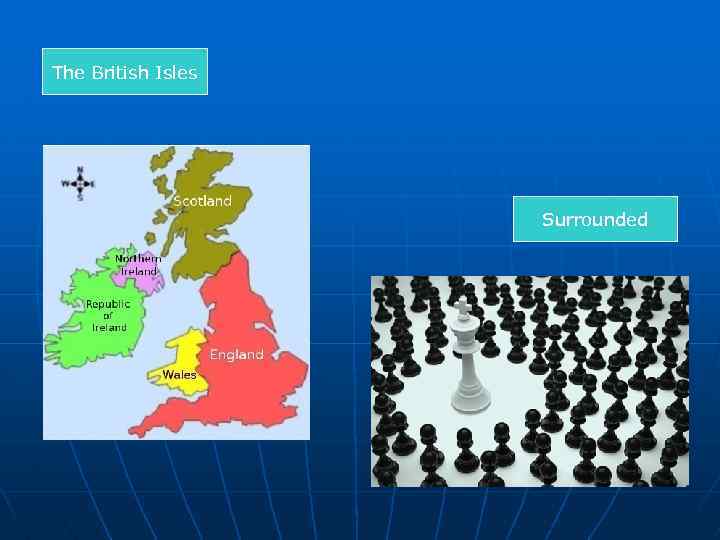 The British Isles Surrounded 