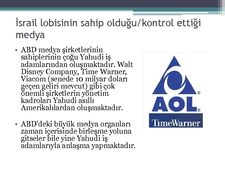 İsrail lobisinin sahip olduğu/kontrol ettiği medya • ABD medya şirketlerinin sahiplerinin çoğu Yahudi iş