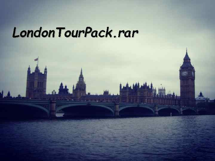 London. Tour. Pack. rar 