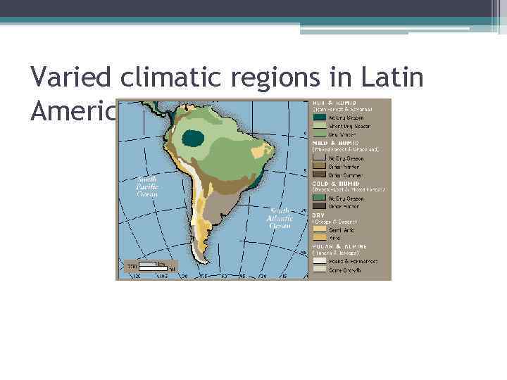 Varied climatic regions in Latin America 