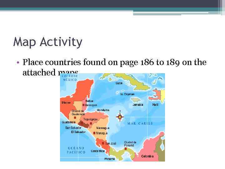 Map Activity • Place countries found on page 186 to 189 on the attached