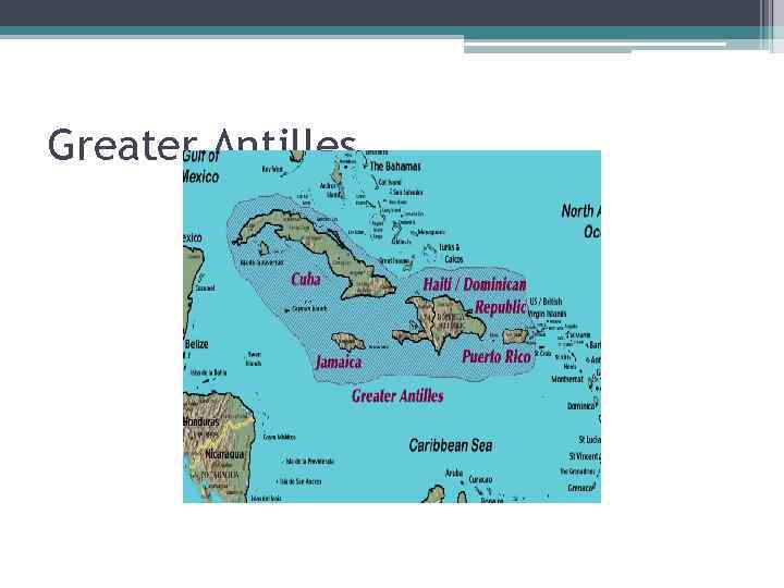 Greater Antilles 