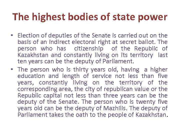 The highest bodies of state power • Election of deputies of the Senate is