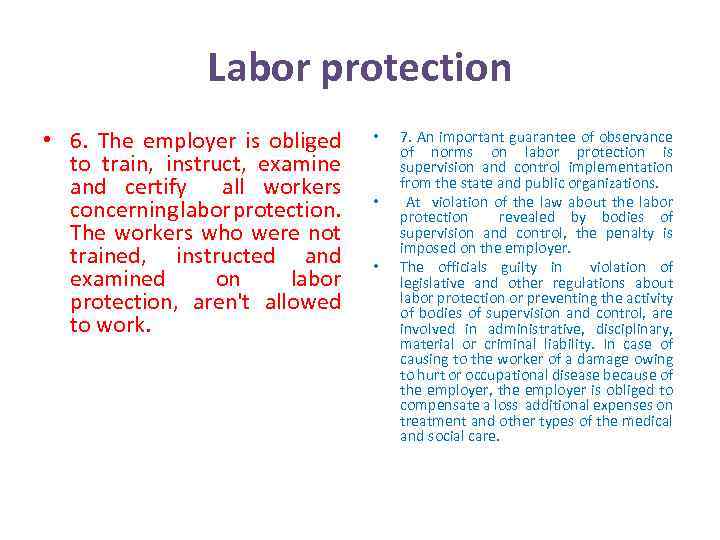 Labor protection • 6. The employer is obliged to train, instruct, examine and certify