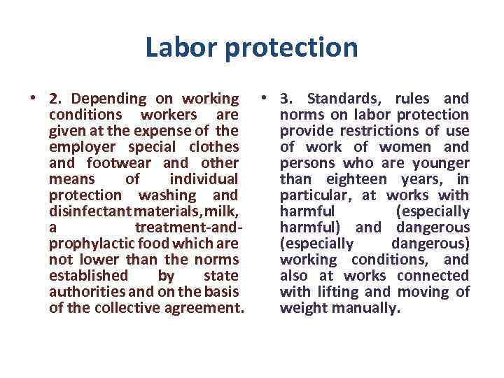 Labor protection • 2. Depending on working • 3. Standards, rules and conditions workers