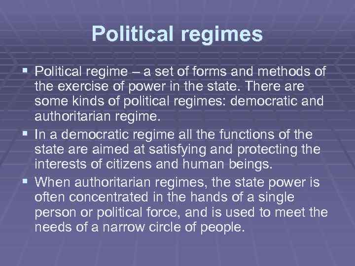Political regimes § Political regime – a set of forms and methods of the