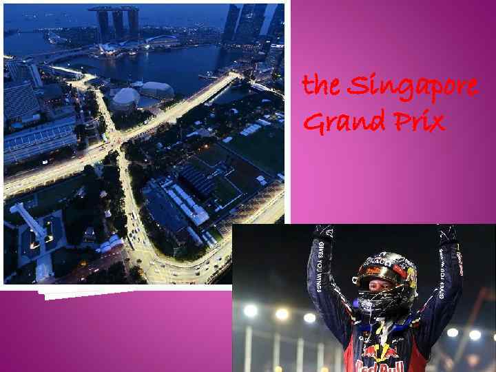 the Singapore Grand Prix 