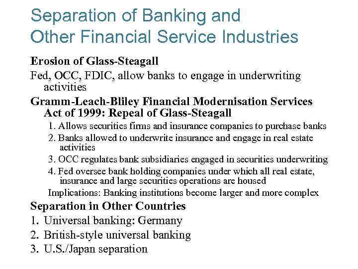 Separation of Banking and Other Financial Service Industries Erosion of Glass-Steagall Fed, OCC, FDIC,