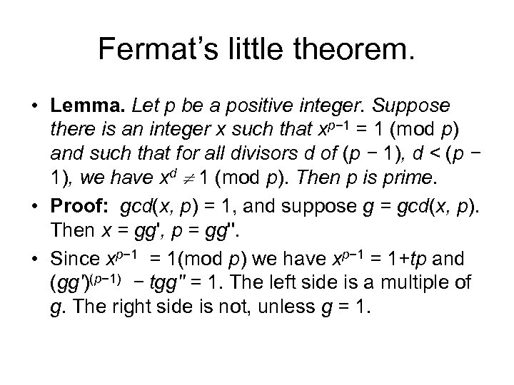 Fermat’s little theorem. • Lemma. Let p be a positive integer. Suppose there is