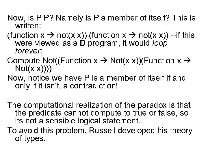 Now, is P P? Namely is P a member of itself? This is written: