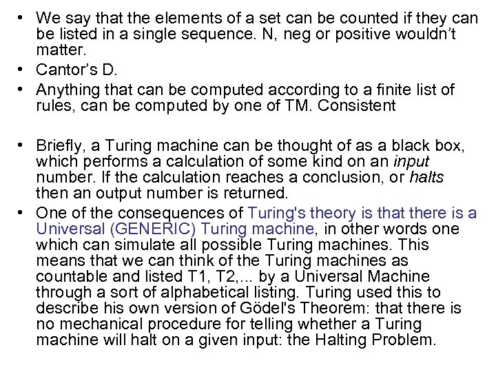  • We say that the elements of a set can be counted if