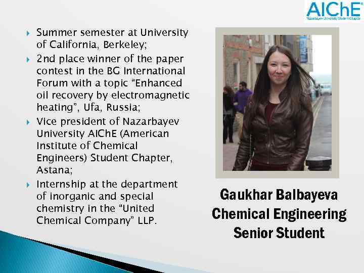  Summer semester at University of California, Berkeley; 2 nd place winner of the