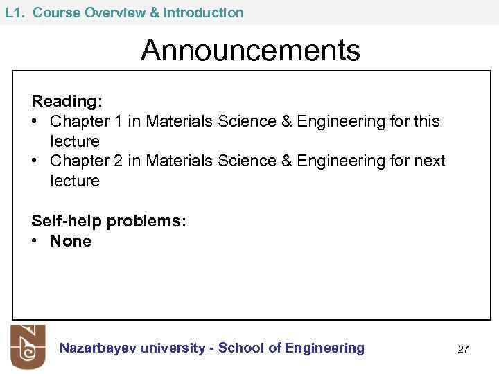 L 1. Course Overview & Introduction Announcements Reading: • Chapter 1 in Materials Science