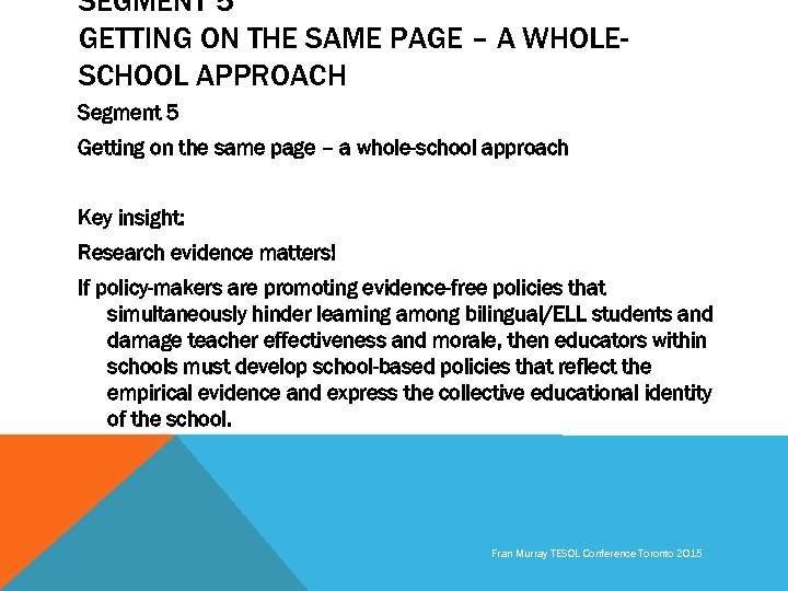 SEGMENT 5 GETTING ON THE SAME PAGE – A WHOLESCHOOL APPROACH Segment 5 Getting