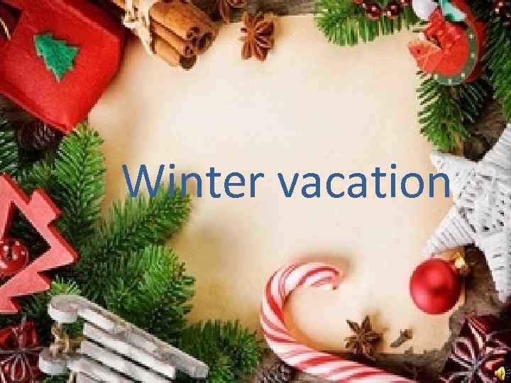 Winter vacation 