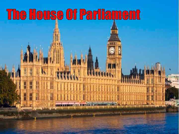 The House Of Parliament 