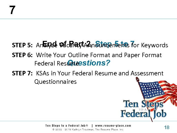 7 End of Part 2, Step 5 to 7 STEP 5: Analyze Vacancy Announcements