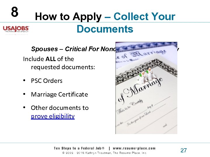 8 How to Apply – Collect Your Documents Spouses – Critical For Noncompetitive Eligibility