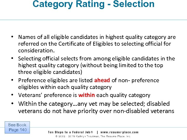 Category Rating - Selection • Names of all eligible candidates in highest quality category