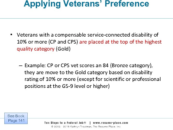 Applying Veterans’ Preference • Veterans with a compensable service-connected disability of 10% or more