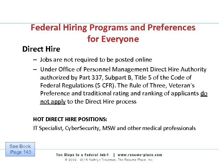 Federal Hiring Programs and Preferences for Everyone Direct Hire – Jobs are not required