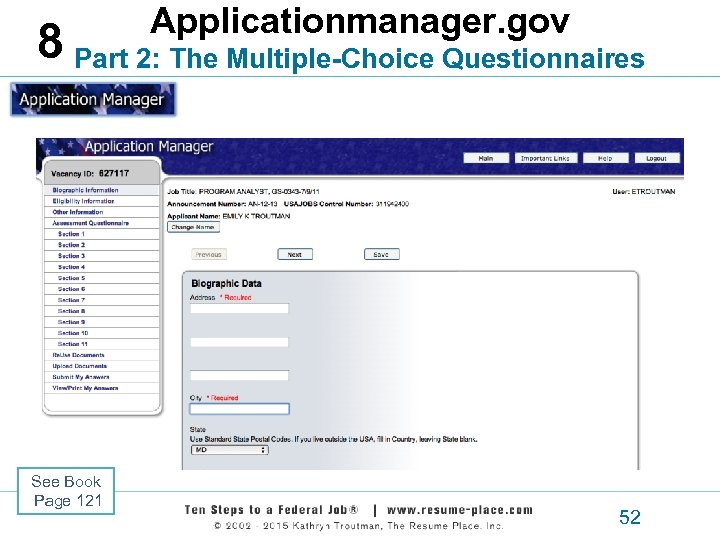 Applicationmanager. gov 8 Part 2: The Multiple-Choice Questionnaires See Book Page 121 52 