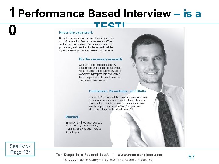 1 Performance Based Interview – is a TEST! 0 See Book Page 131 57