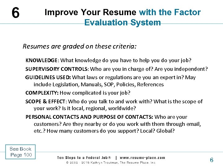 6 Improve Your Resume with the Factor Evaluation System Resumes are graded on these