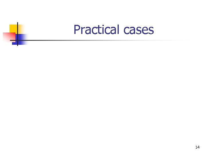 Practical cases 14 