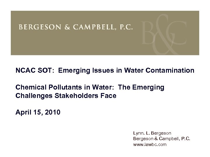 NCAC SOT: Emerging Issues in Water Contamination Chemical Pollutants in Water: The Emerging Challenges