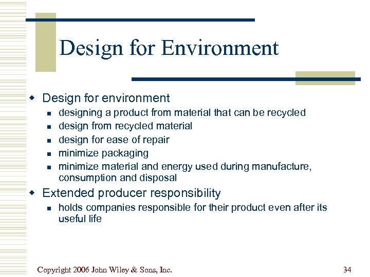 Design for Environment w Design for environment n n n designing a product from