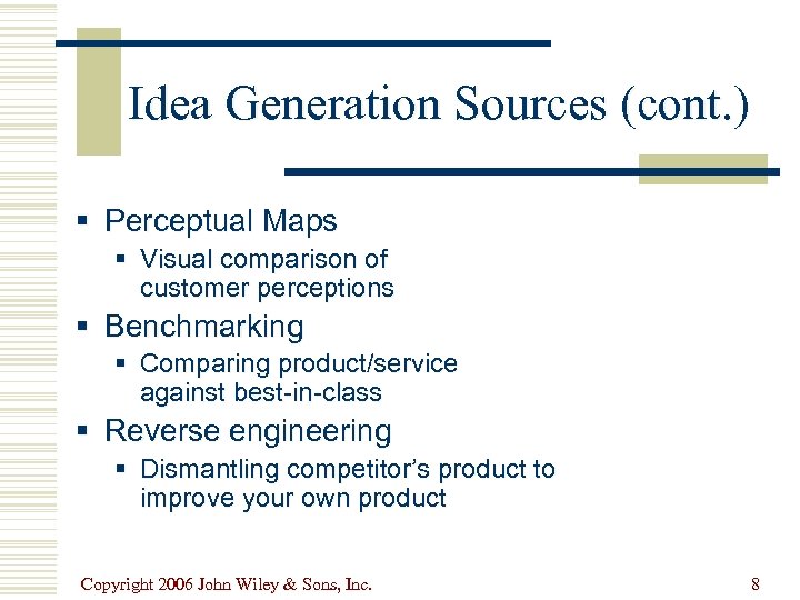 Idea Generation Sources (cont. ) § Perceptual Maps § Visual comparison of customer perceptions